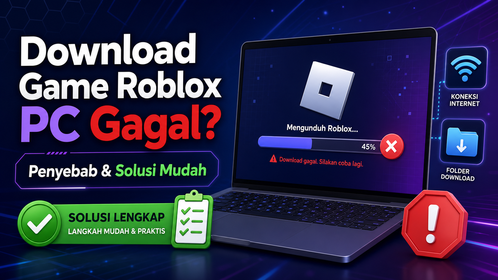 roblox - Download Game Roblox PC Gagal? Ini Penyebab dan Solusi Mudah