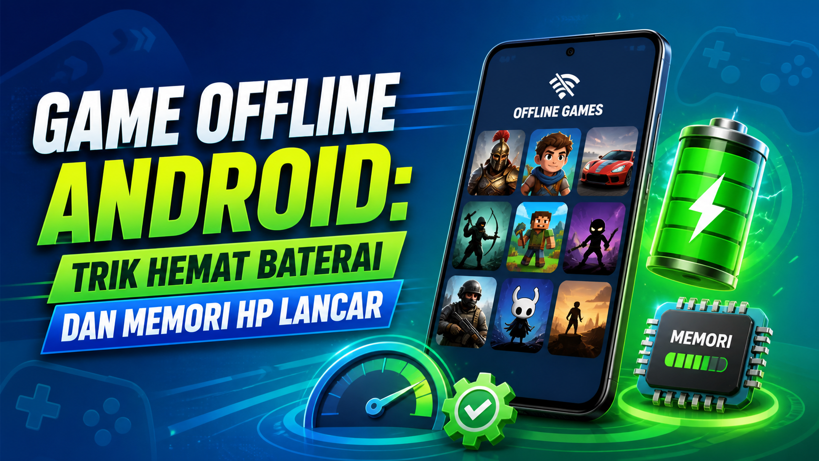 android - Game Offline Android: Trik Hemat Baterai dan Memori HP Lancar